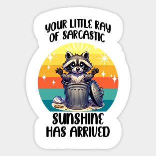 Funny Raccoon Sarcastic Ray of Sunshine design Sticker